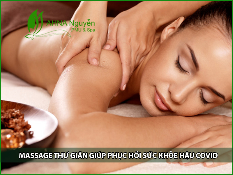 massage thư giãn giúp phục hồi sức khoẻ hậu covid